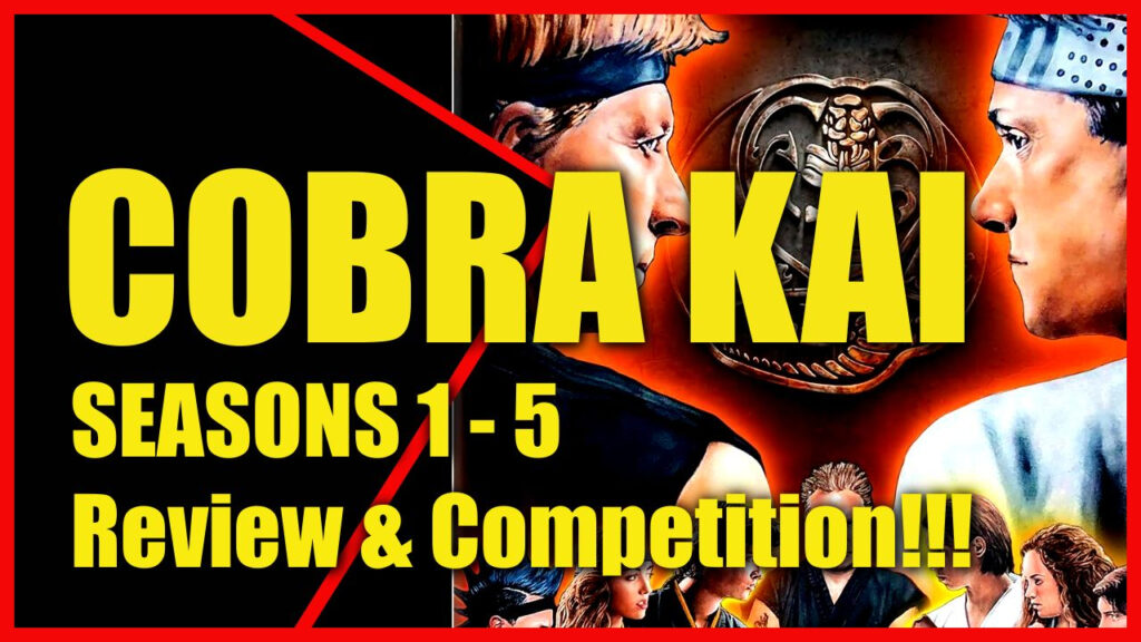 COBRA KAI SEASON 1 – 5 Review & Competition!!!